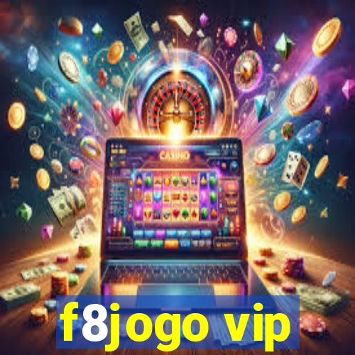 f8jogo vip